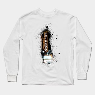 Chicago Sign //Paint Splash Long Sleeve T-Shirt